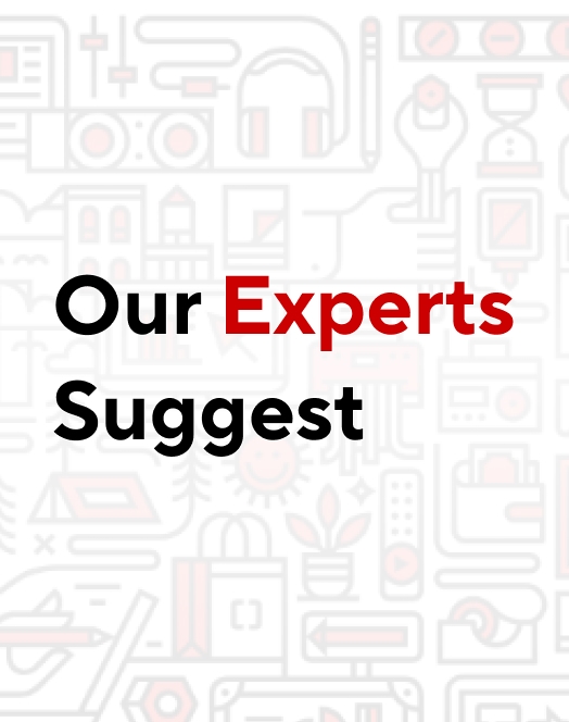 Our Experts Suggest