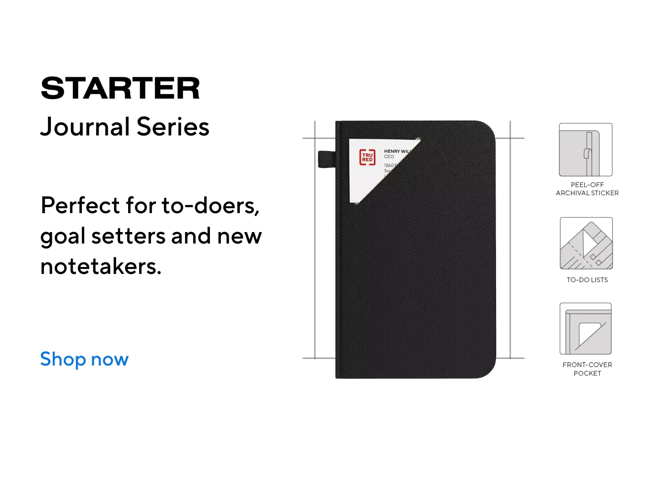 STARTER Journal Series Perfect for to-doers, goal setters and new notetakers. Shop now.