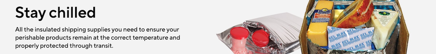 Stay chilled. All the insulated shipping supplies you need to ensure your perishable products remain at the correct temperature and properly protected through transit.