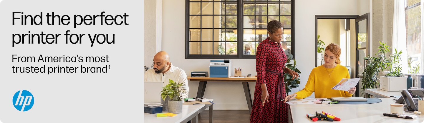 Find the perfect printer for you From America's most trusted printer brand¹ HP