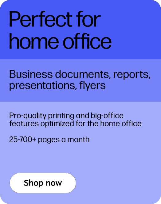 Perfect for home office Business documents, reports, presentations, flyers Pro-quality printing and big-office features optimized for the home office 25-700+ pages a month Shop now