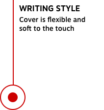 WRITING STYLE Cover is flexible and soft to the touch