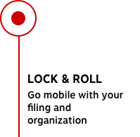LOCK & ROLL Go mobile with your filing and organization