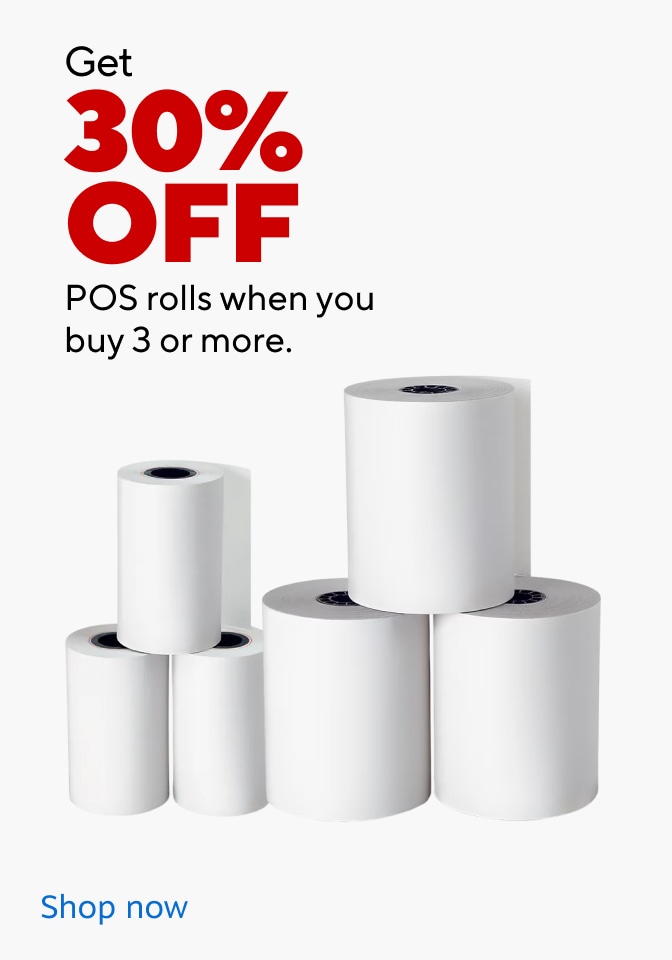 Get 30 percent off POS rolls when you buy three or more. Image of stacked POS receipt paper rolls. Shop now