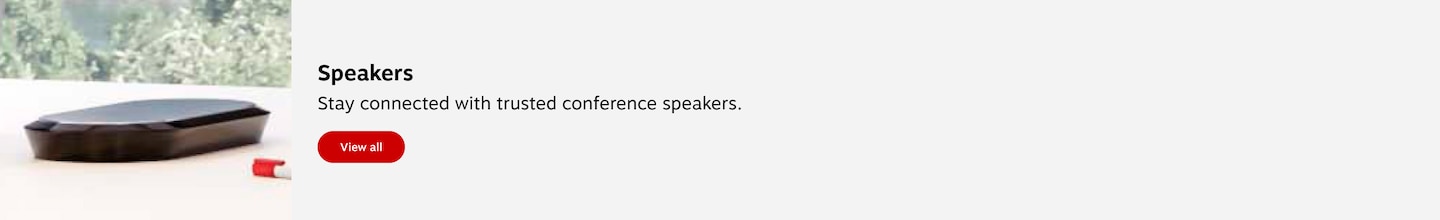 Speakers. To create a functional workspace in any area of your home that works for you and stay connected with conference speakers. View all.