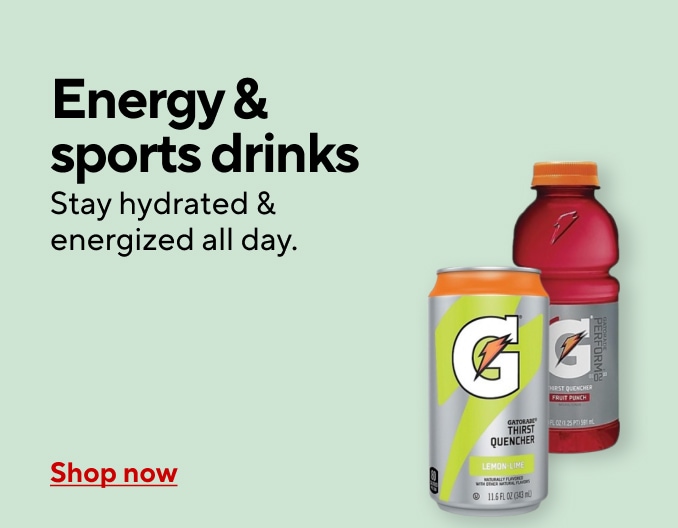 Energy & Sports Drinks Stay hydrated & energized all day. Shop now