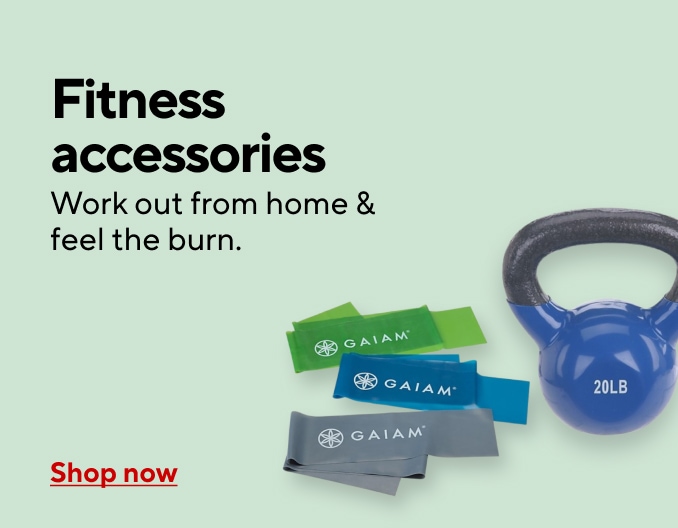 Fitness accesories. Work out from home & feel the burn. Shop now.