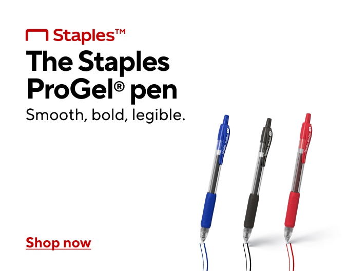 StaplesTM The Staples ProGel® Pen Smooth, bold, legible.