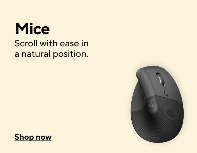 Mice. Scroll with ease in a natural position. Shop now.
