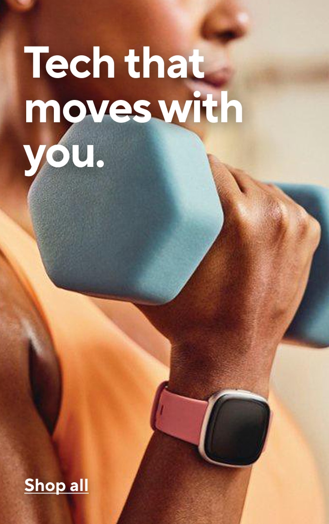 Tech that moves with you. Shop all.