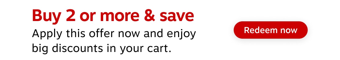 Buy 2 or more & save. Apply this offer now and enjoy big discounts in your cart. Redeem