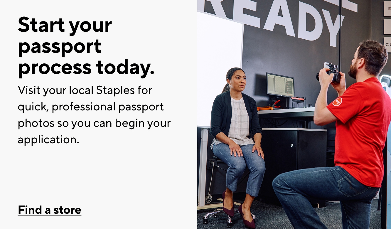 Start your passport process today. Visit your local Staples for quick, professional passport photos so you can begin your application. Get started.