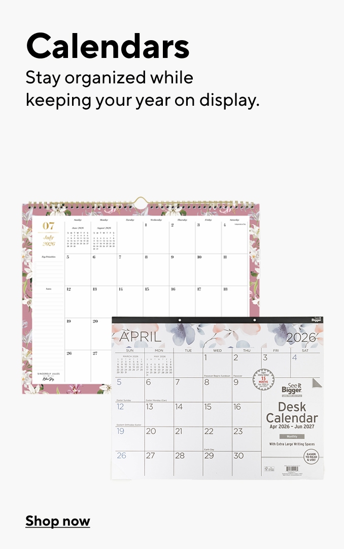 Calendars. Stay organized while keeping your year on display. Shop now.