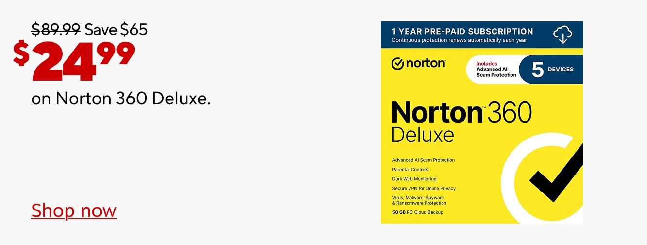 $89.99 Save $65 Now $24.99 on Norton 360 Deluxe. Shop now.