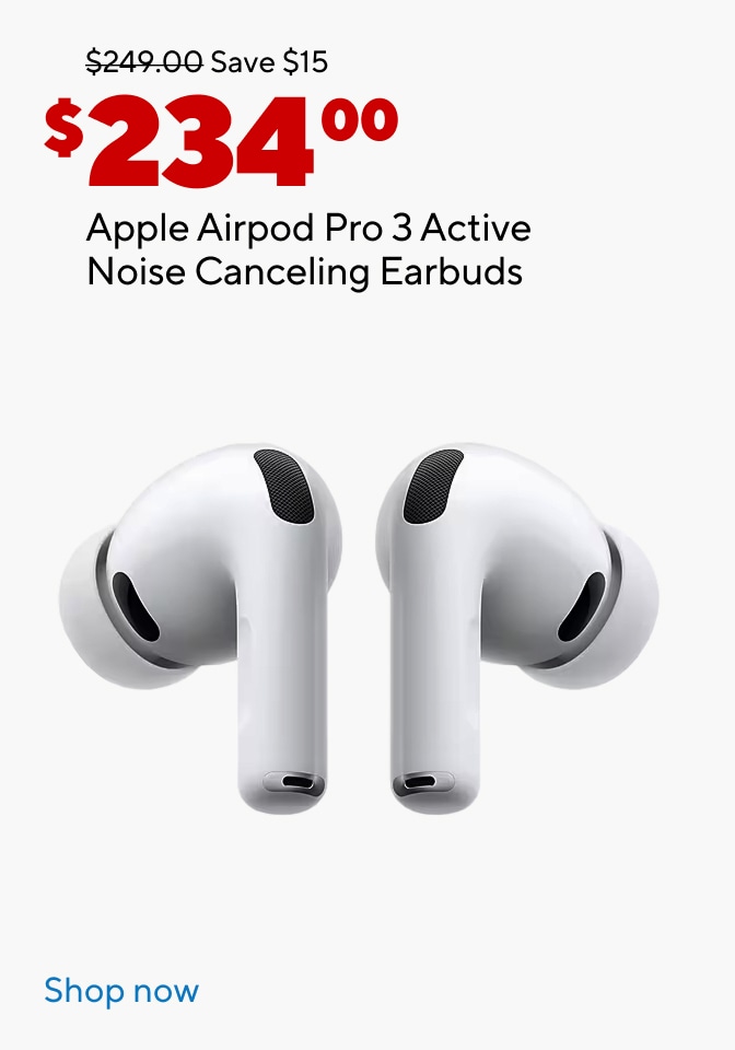 $249 Save $15 $234 Apple Airpod Pro 3 Active Noise Canceling Earbuds. Shop Now