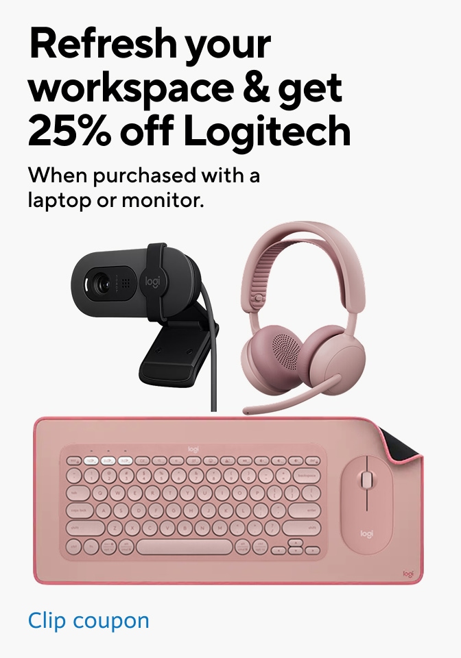 Refresh your workspace and get 25% off Logitech when purchased with a laptop or monitor. Clip coupon.