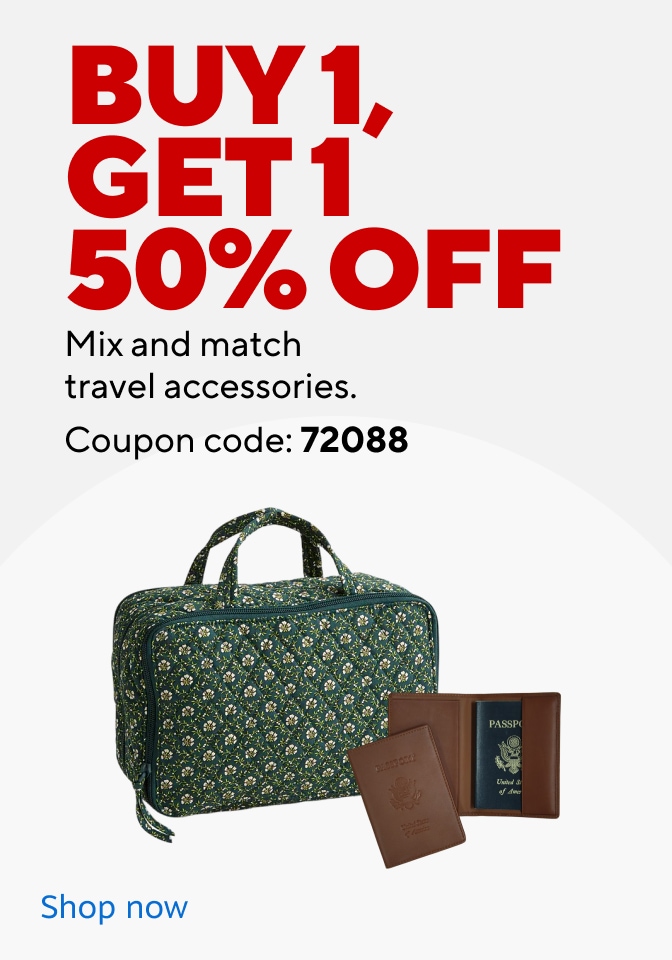 Buy 1, get 1 50% off. mix and match travel accessories. coupon code 72088. shop now