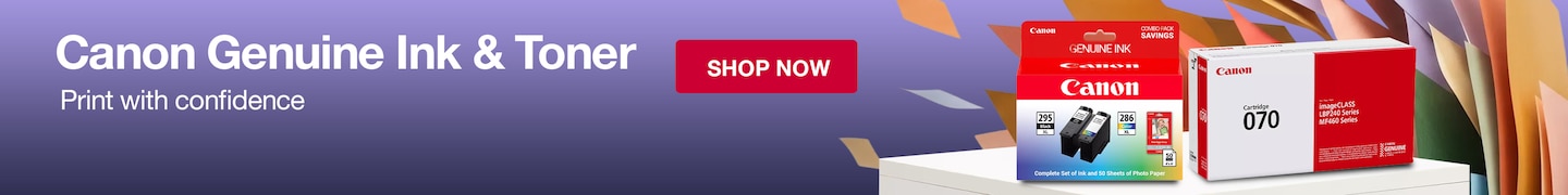 Canon genuine ink and toner banner featuring Canon ink cartridges and toner box with print with confidence message and shop now call to action