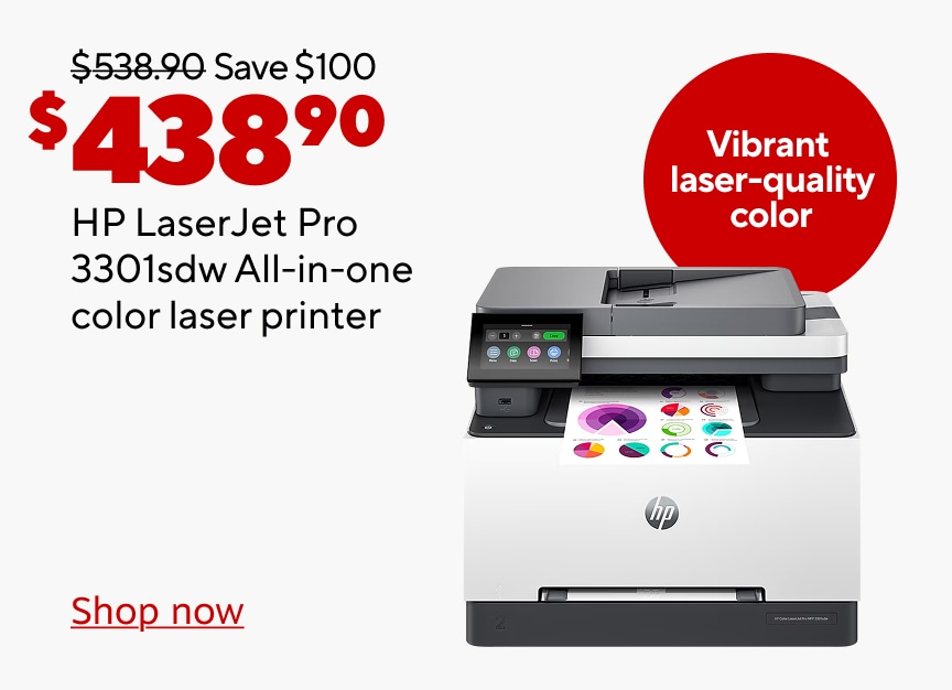 438.90 save 100 dollars. Was 538.90. HP LaserJet pro 3301sdw all in one color laser printer. Vibrant laser quality color. Shop now.