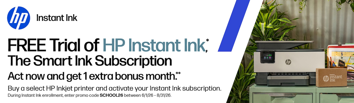 HP Instant Ink. FREE Trial of HP Instant Ink, The Smart Ink Subscription. Act now and get 1 extra bonus month. Buy a select HP Inkjet printer and activate your Instant Ink subscription. During Instant Ink enrollment, enter promo code SCHOOL26 between 6/1/26 - 8/31/26.