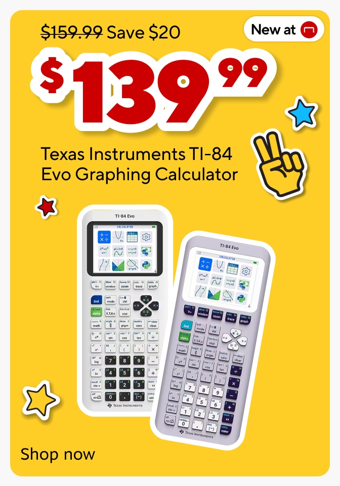 Save $20. Texas Instruments TI-84 Evo Graphing calculator for $139.99. New at Staples. Shop now