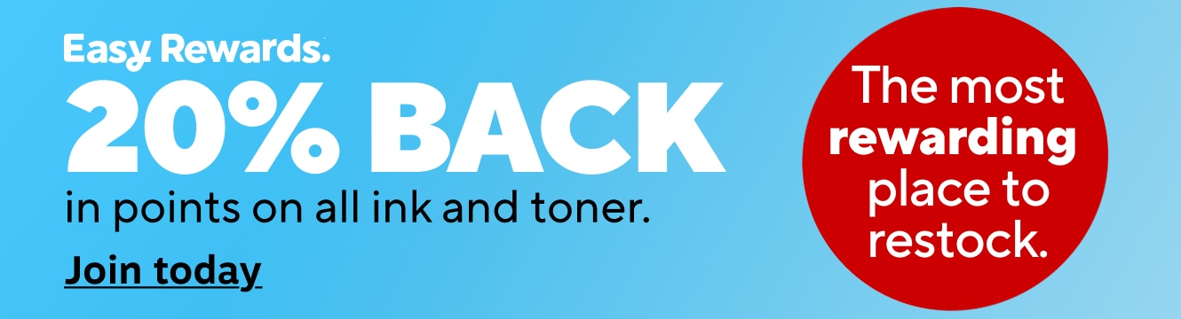 Easy Rewards. 20% BACK in points on all ink and toner. The most rewarding place to restock. Join today.