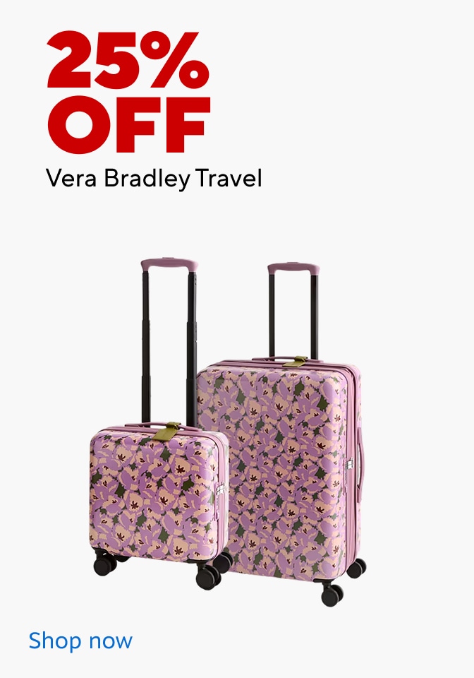 25% off Vera Bradley luggage.