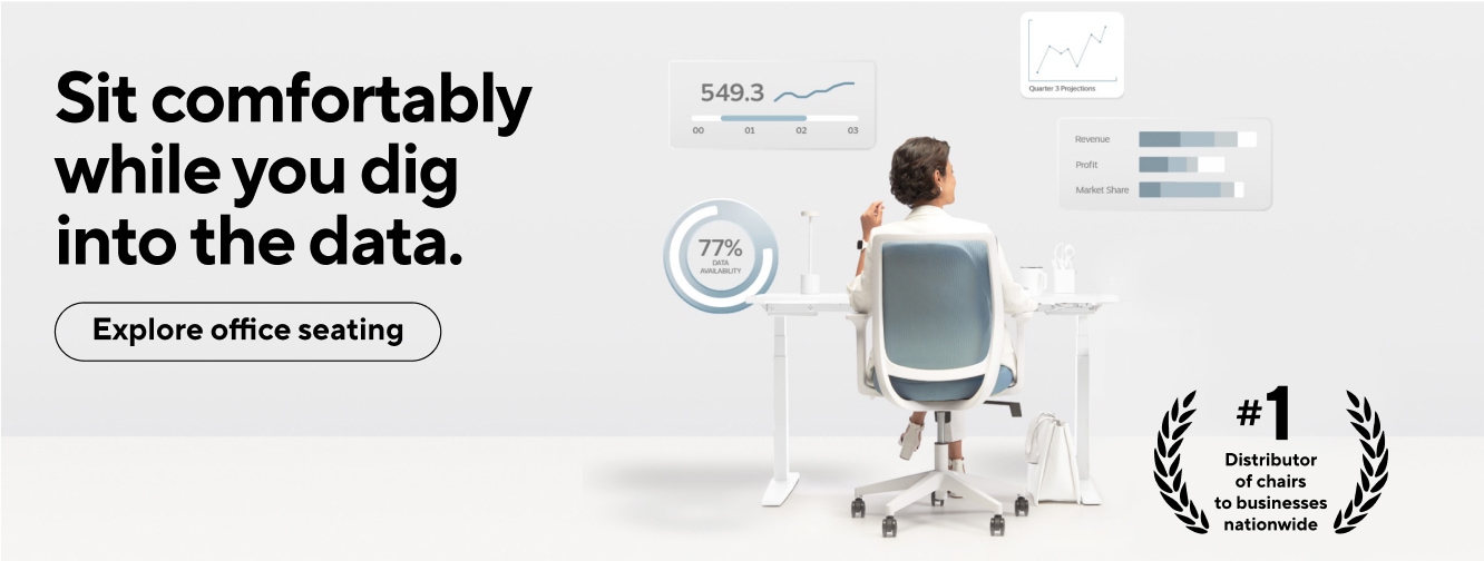 Sit comfortably while you dig into the data. Explore office seating. #1 distributor of chairs to businesses nationwide.