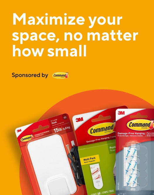 Maximize your space no matter how small. Sponsored by Command