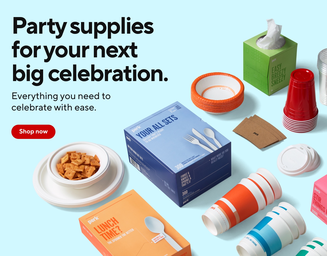 Party supplies for your next big celebration. Everything you need to celebrate with ease. Shop now