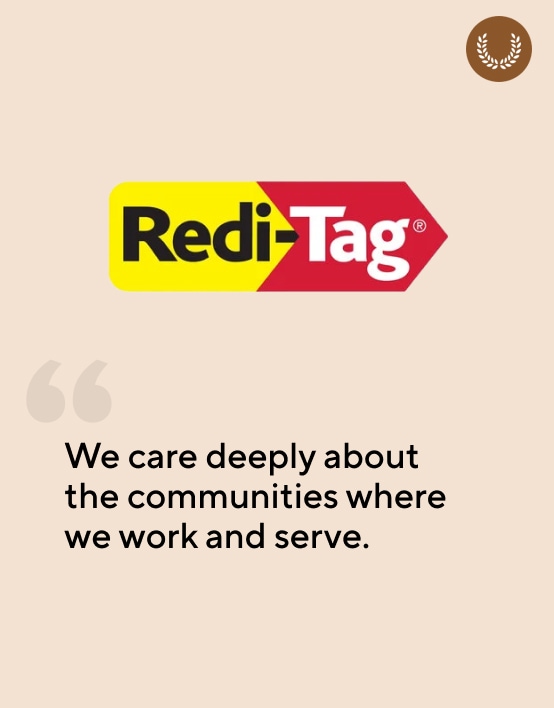 Redi-Tag. We care deeply about the communities where we work and serve.