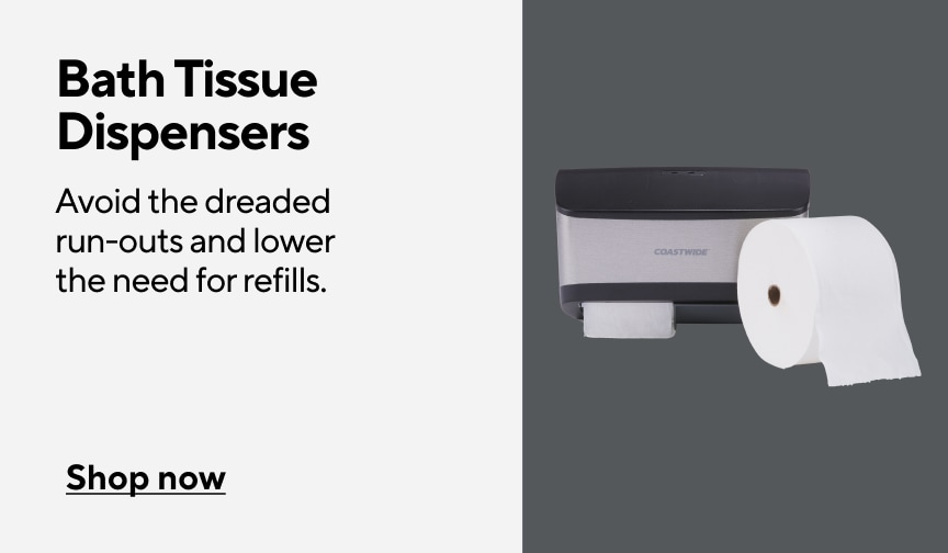 Bath Tissue Dispensers. Avoid the dreaded run-outs and lower the need for refills. Shop now.