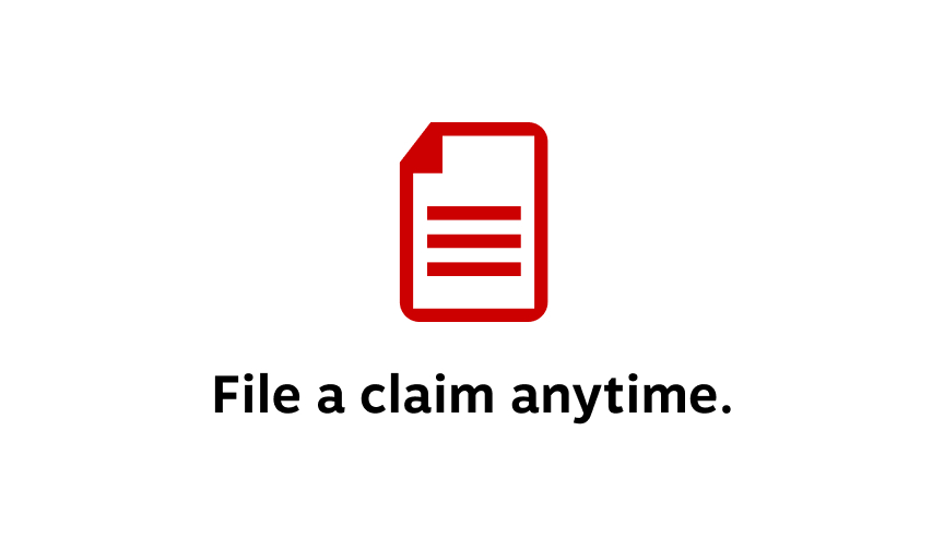 File a claim anytime.