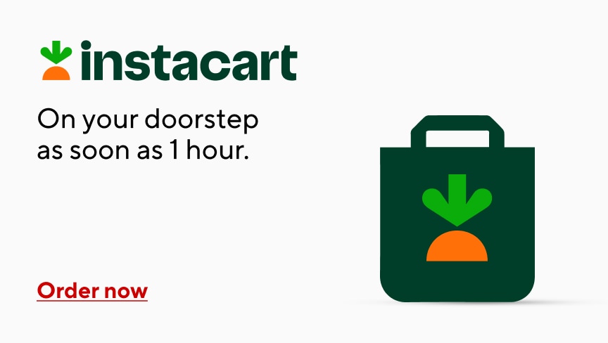Instacart. On your doorstep in as soon as 1 hour. Order now.