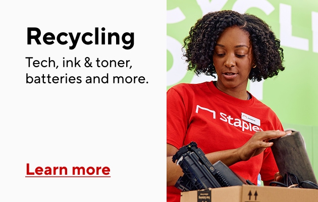 Recycling Tech, ink & toner, batteries and more. Learn more