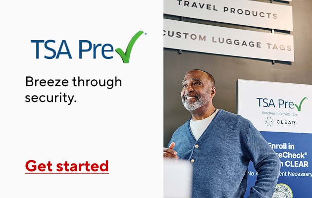 TSA Precheck Breeze through security. Get started
