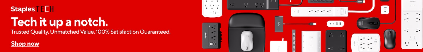 Staples Tech. Tech it up a notch. Trusted quality. Unmatched value. 100% satisfaction guarantee. Shop now