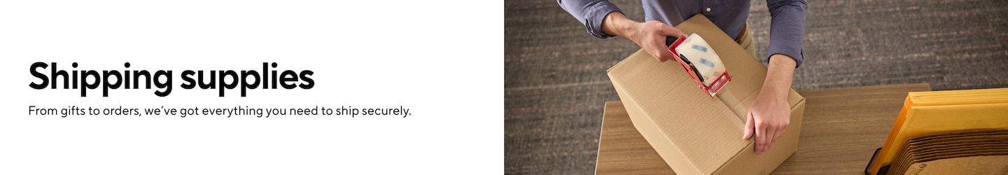 Shipping supplies From gifts to orders, we’ve got everything you need to ship securely.