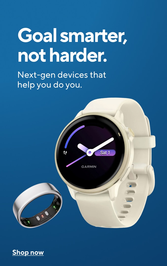Goal smarter, not harder. Next-gen devices that help you do you. Shop now