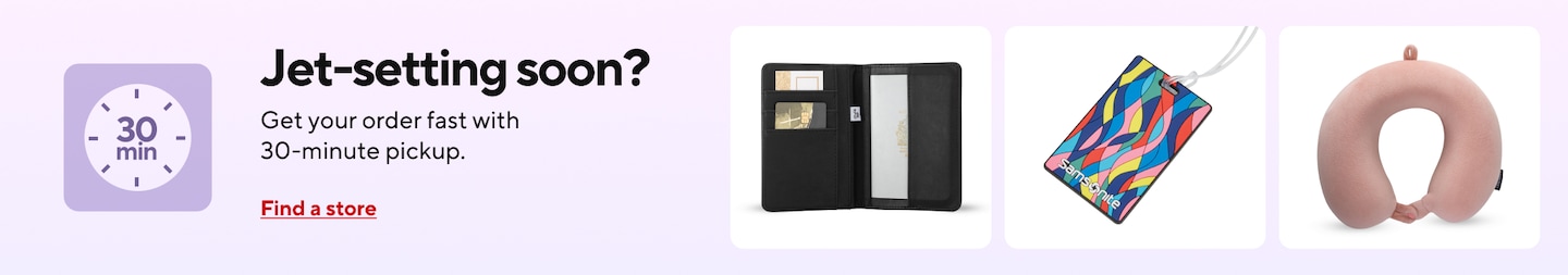 Jet-setting soon? Get your order fast with 30-minuite pickup. Find a store.