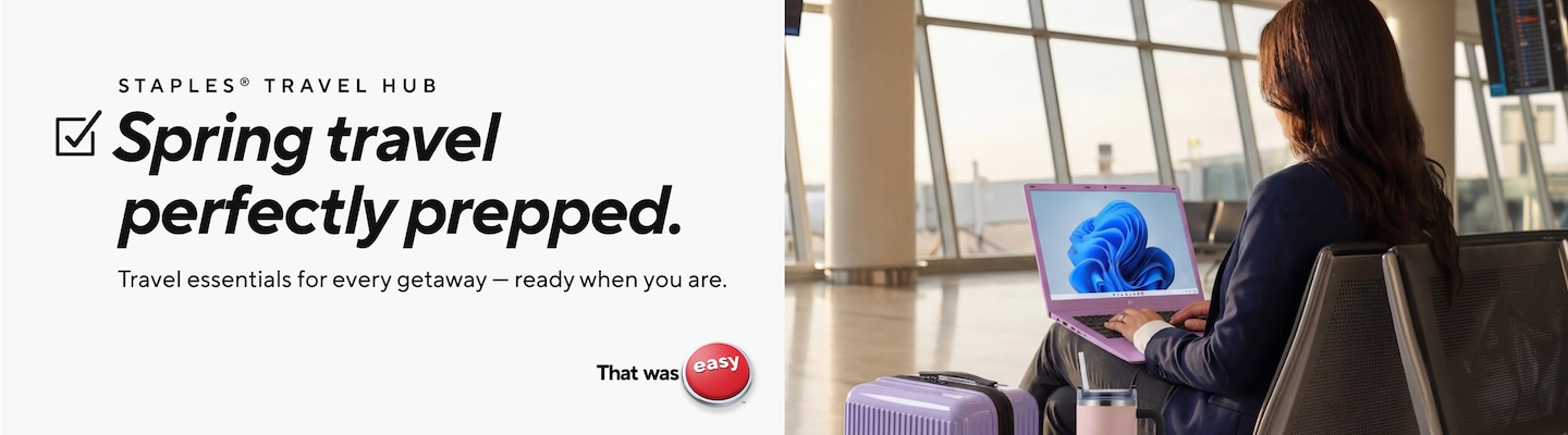 Staples Travel Hub. Spring travel perfectly prepped. Travel essentials for every getaway-ready when you are. That was easy.