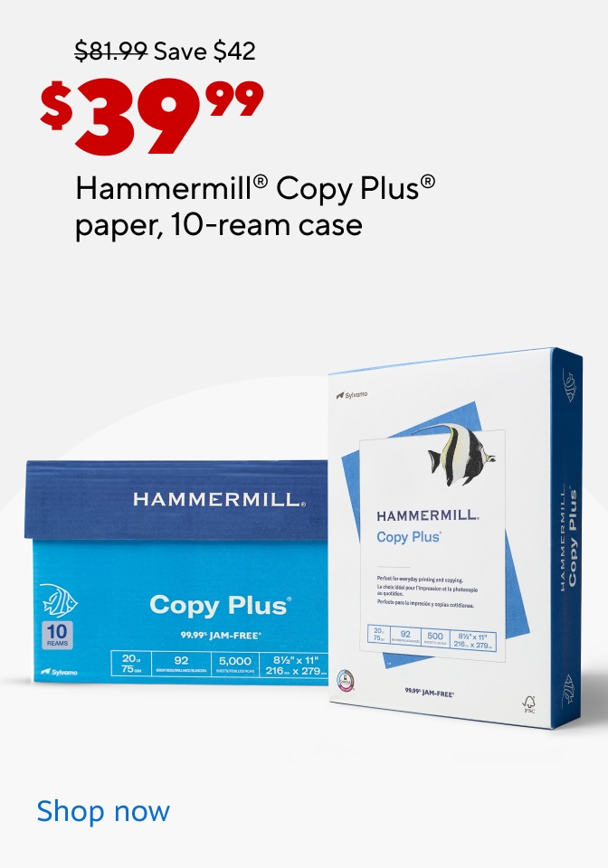 Strikethrough: $81.99. Save $42. Ad price: $39.99 Hammermill copy plus paper, 10-ream case. Image of Hammermill 10RM case. Shop now.
