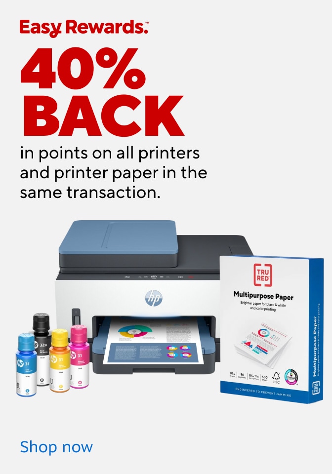 Easy Rewards. 40% back in points on all printers and printer paper in the same transaction. Image of HP Printer and Tru Red Multipurpose paper. Shop now.