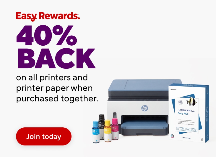 Easy Rewards. 40% BACK on all printers and printer paper when purchased together. Join today.
