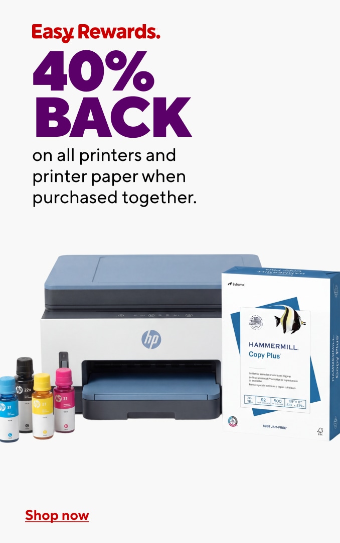 Easy Rewards. 40% back in points on all printers and printer paper when purchased together. Shop now.