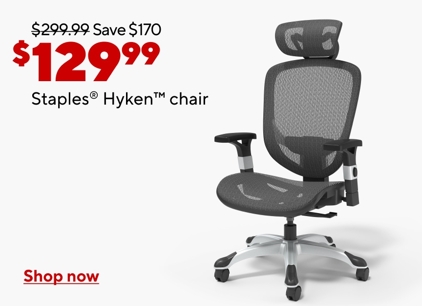 $229.99 Save $170 Now $129.99. Staples Hyken chair. Shop now