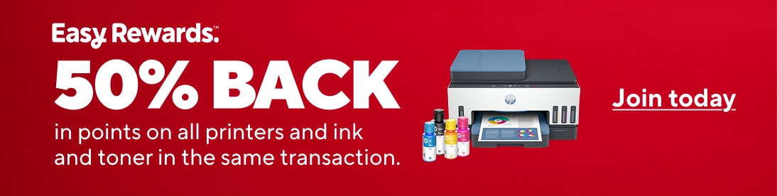 Easy Rewards.50% BACK in points on all printers and ink and toner in the same transaction. Join today
