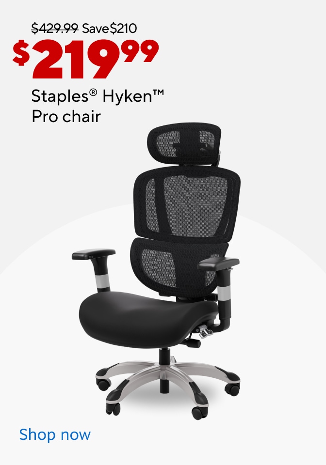 $429.99 Save $170 $259.99 Staples Hyken Pro Chair Shop Now