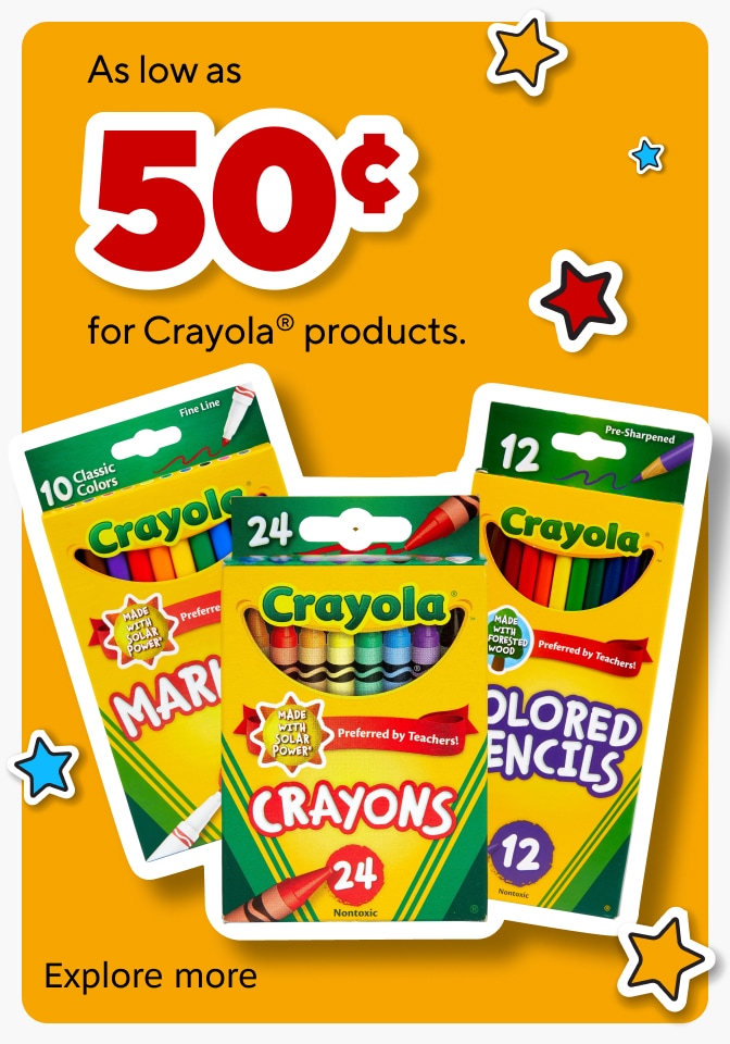 As low as 50 Cent for Crayola Products. Explore Now