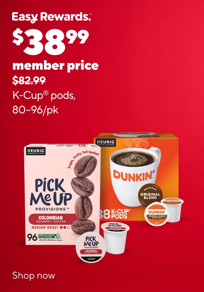 Easy Rewards. $38.99 member price $82.99 K-Cup® pods, 80-96/pk